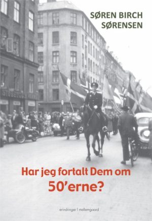 Har jeg fortalt Dem om 50âerne? (E-bog)